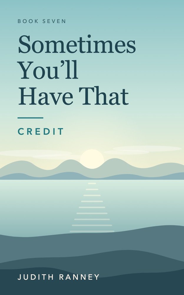 Cover of Sometimes You'll Have That: Credit